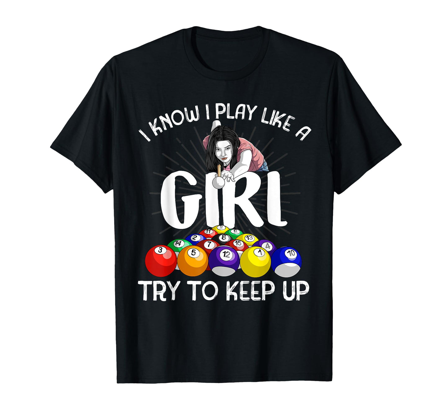 Funny I Know I Play Like A Girl Gift Billiard Player Women T-Shirt