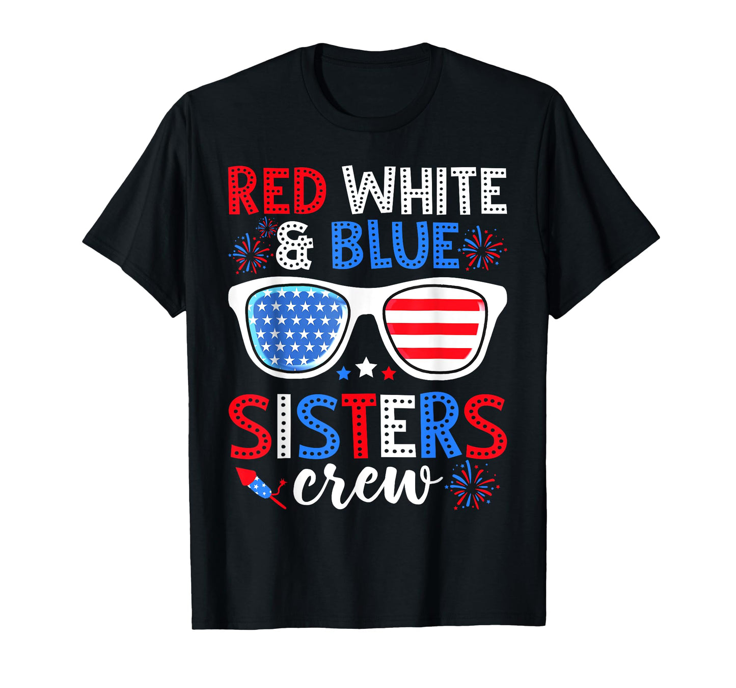 Red White Blue Sisters Crew Matching 4th Of July USA Flag T-Shirt