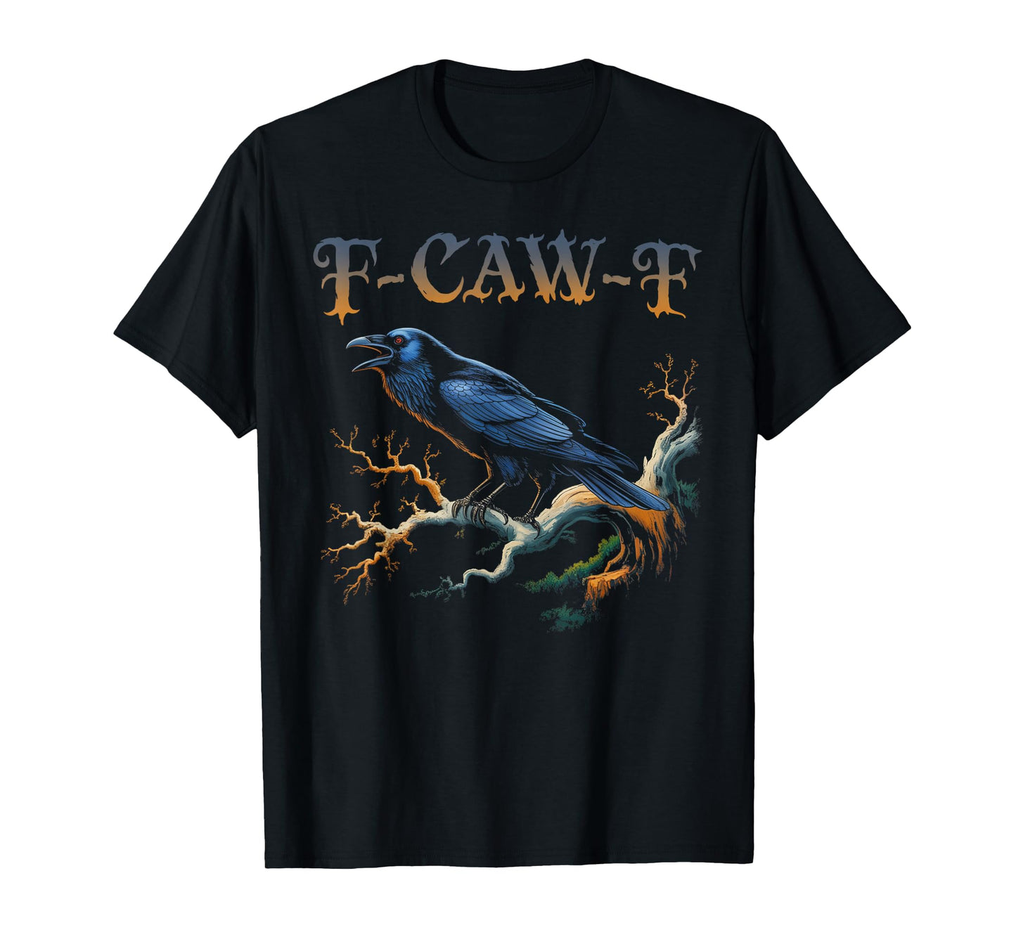 Black Crow, F-Caw-F Funny Black Bird Moon Gothic Adult Humor T-Shirt