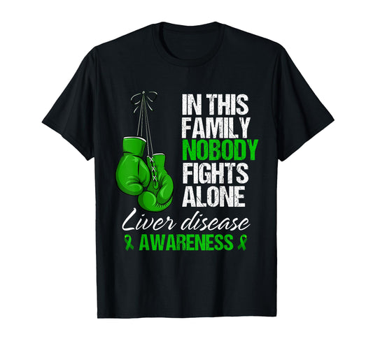 In This Family Nobody Fights Alone Liver Disease Awareness T-Shirt