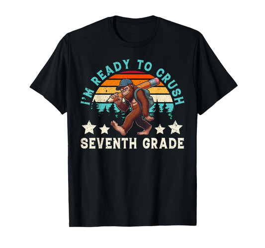 Bigfoot Sasquatch I Ready Crush 7th Grade Back To School T-Shirt