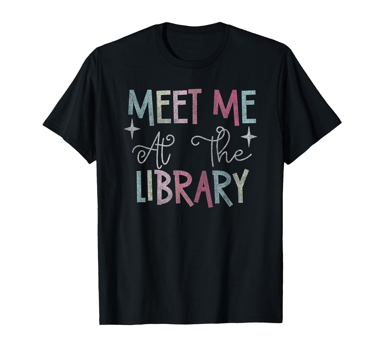 Meet Me At The Library For Teachers And School Librarians T-Shirt