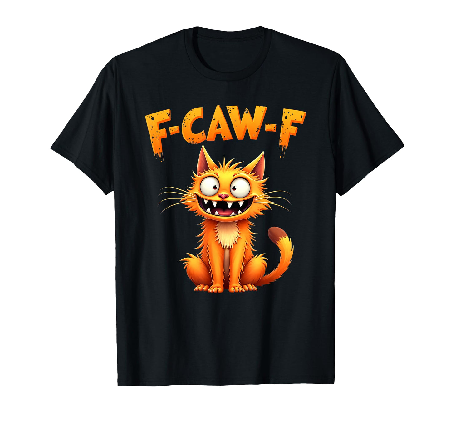 F-Caw-F Funny Crazy Cat Humor Spooky Vintage T-Shirt