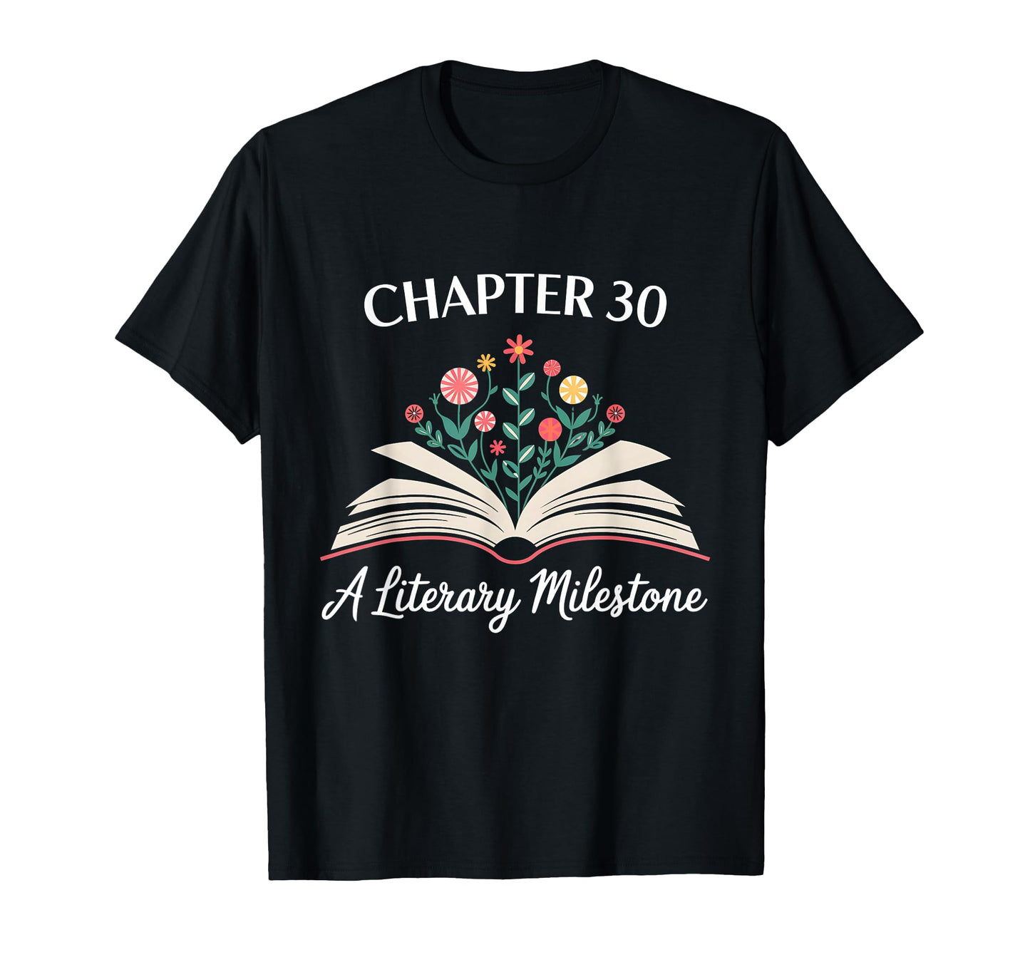 Chapter 30 A Literary Milestone Funny 30th Birthday T-Shirt