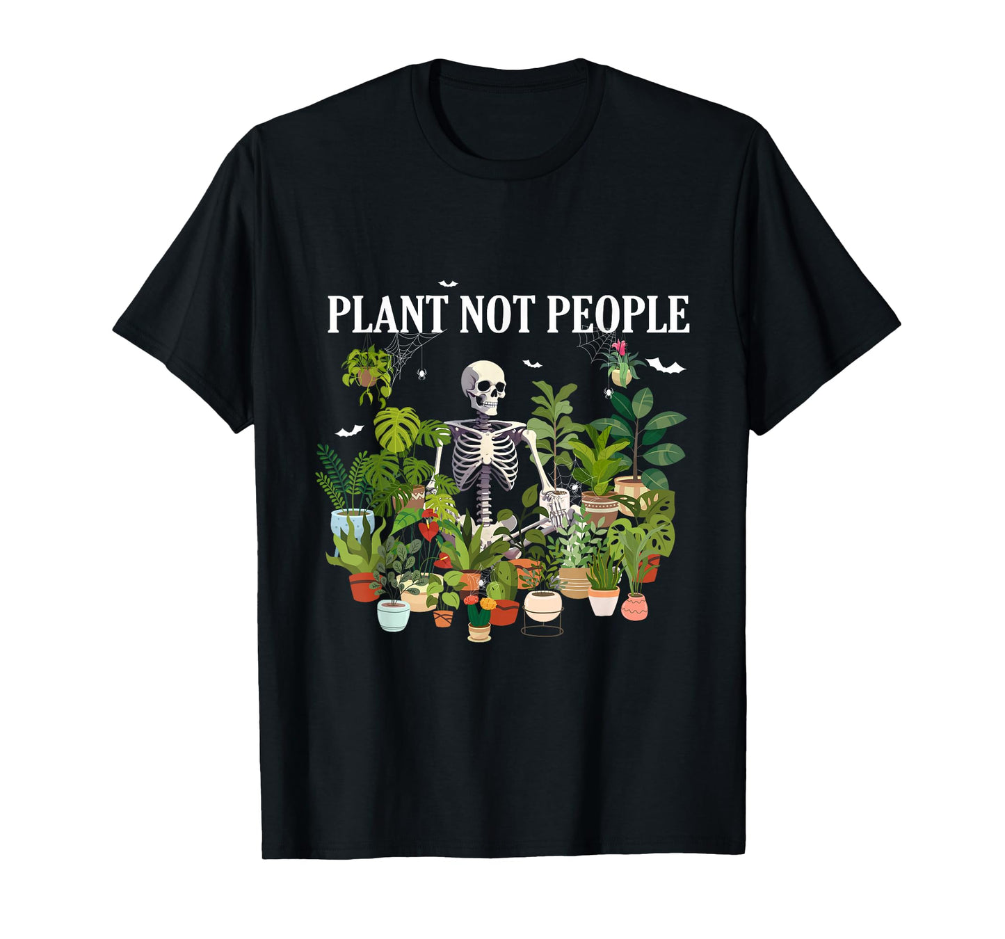 Men Women Plants Not People Skeleton Gardening Halloween T-Shirt