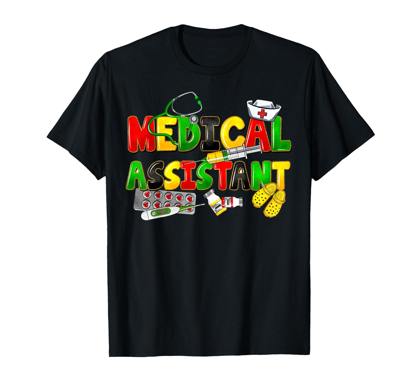 Medical Assistant Juneteenth African Black History Month T-Shirt