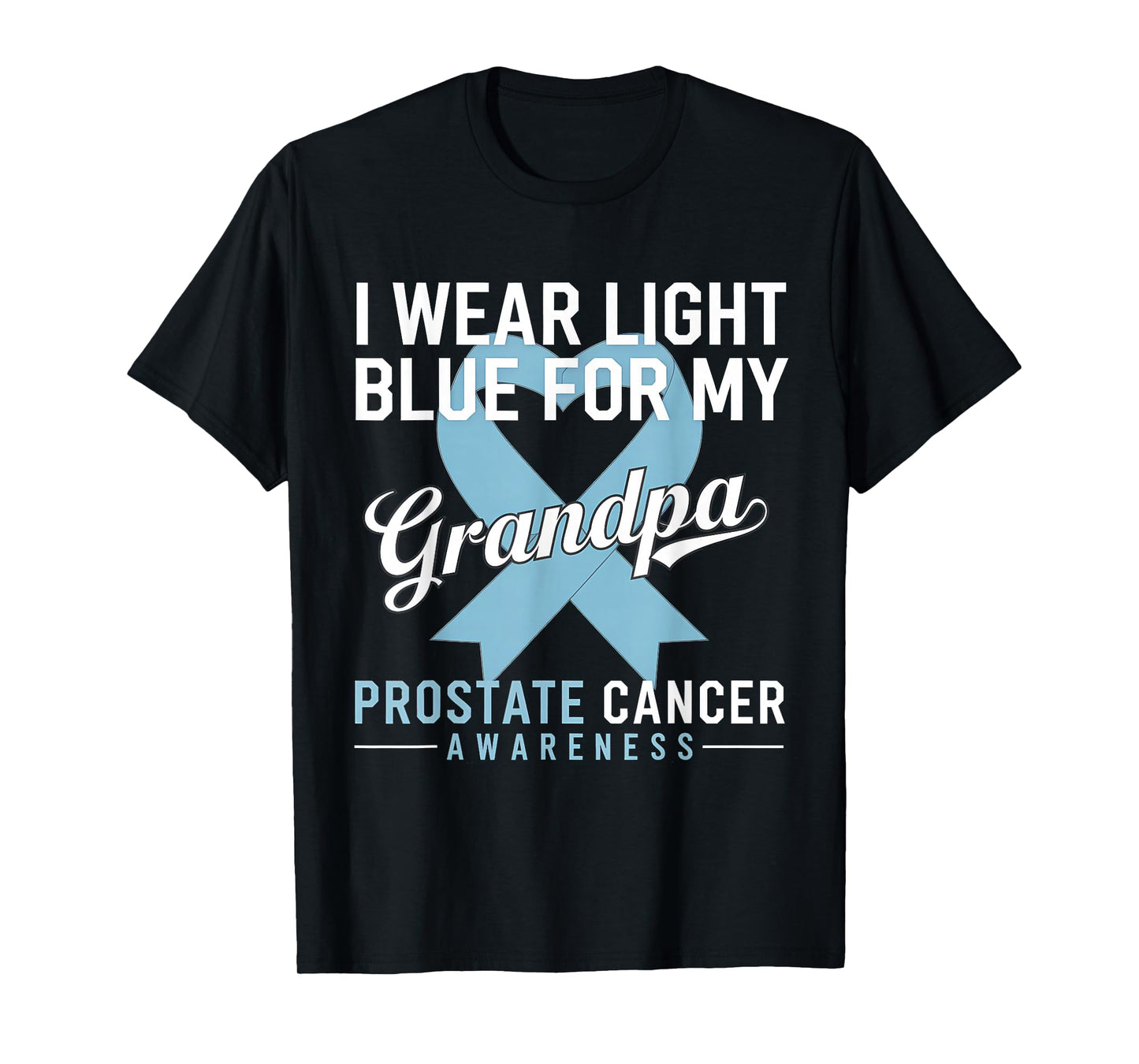 Prostate Cancer Awareness Light Blue Ribbon For My Grandpa T-Shirt