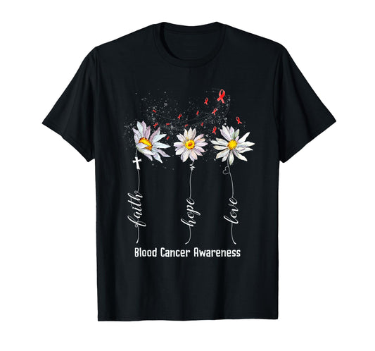 Faith Hope Love Blood Cancer Awareness Shirt Flower Gifts T-Shirt