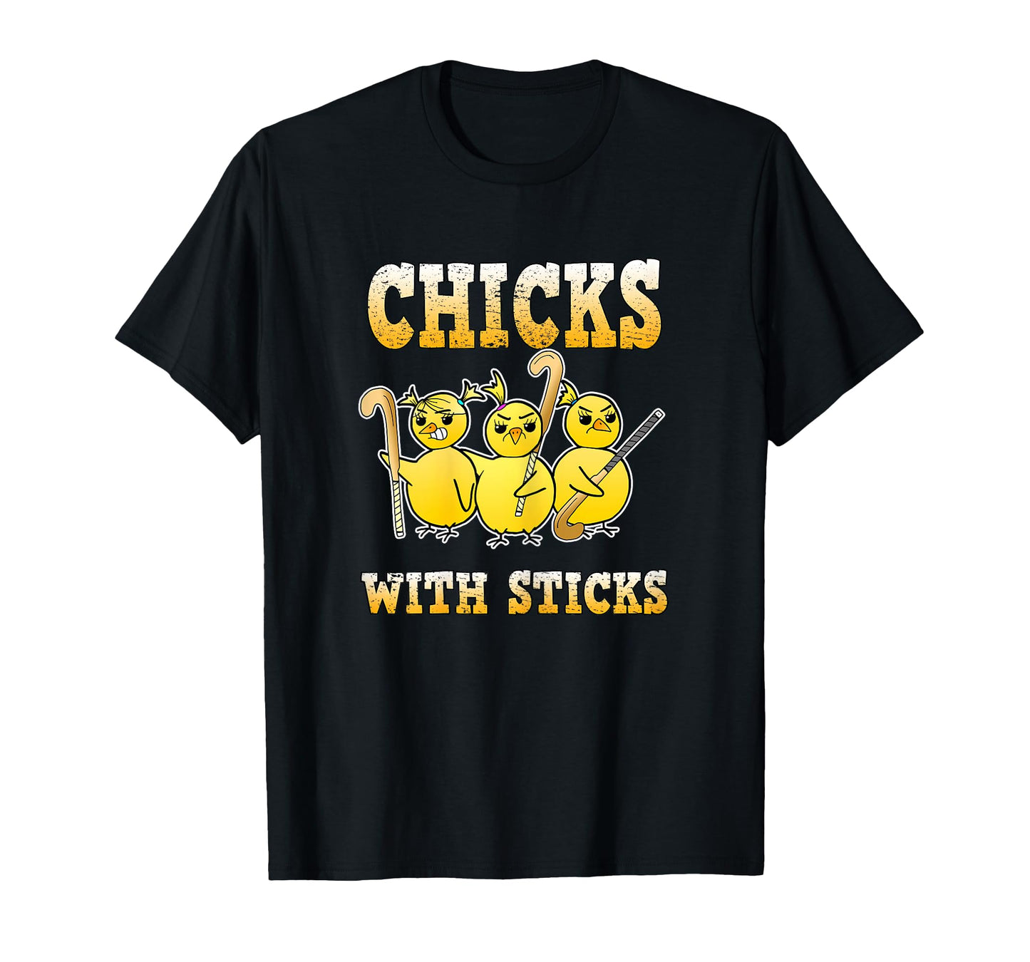 Field Hockey T Shirt Funny Chicks With Sticks Tee Girls T-Shirt
