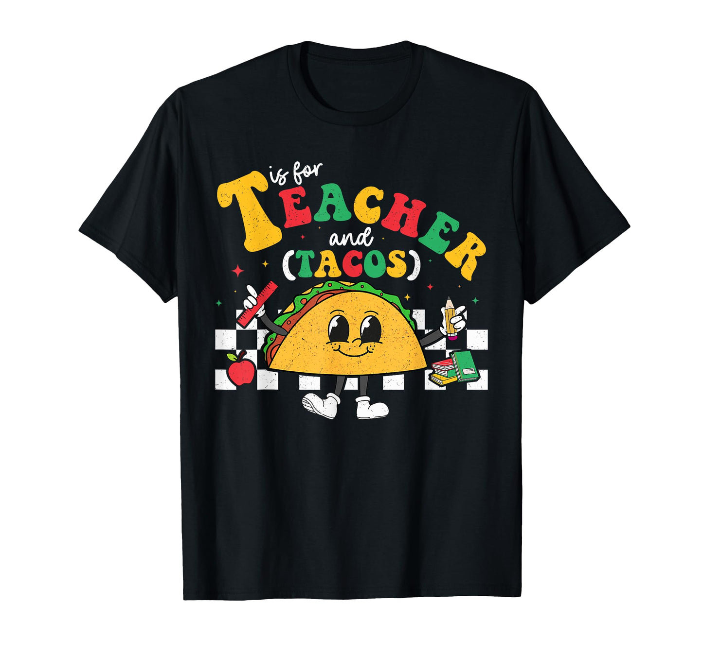 T Is For Teacher and Taco Tuesday Cinco de Mayo Teacher Men Women Kids T-Shirt