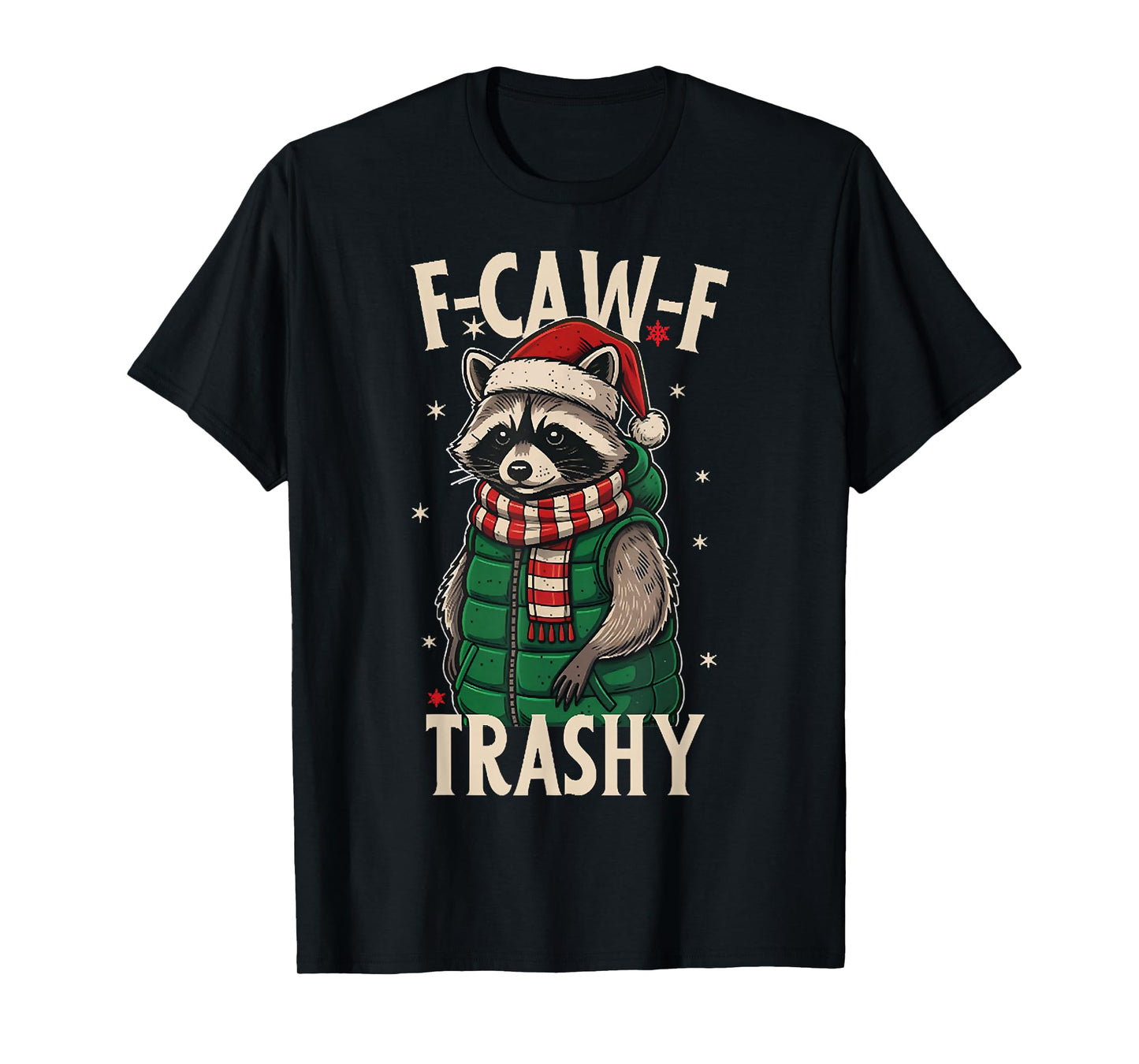 F-caw-f Trashy, Funny Trashy Raccoon Opossums Santa Hat T-Shirt