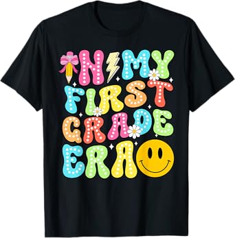 In My First Grade Era Back To School 1st Grade Girl Teacher T-Shirt