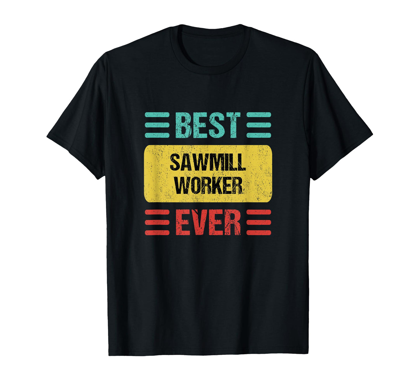 Sawmill Worker T-Shirt