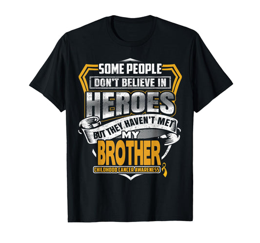 Childhood Cancer Warrior - I Wear Gold For My Brother T-Shirt