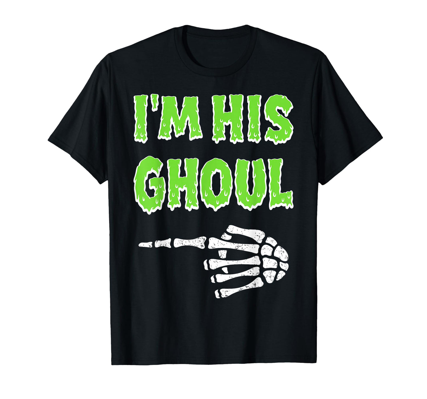 Im His Ghoul Im Her Boo Funny Halloween Couple Skeleton Hand T-Shirt
