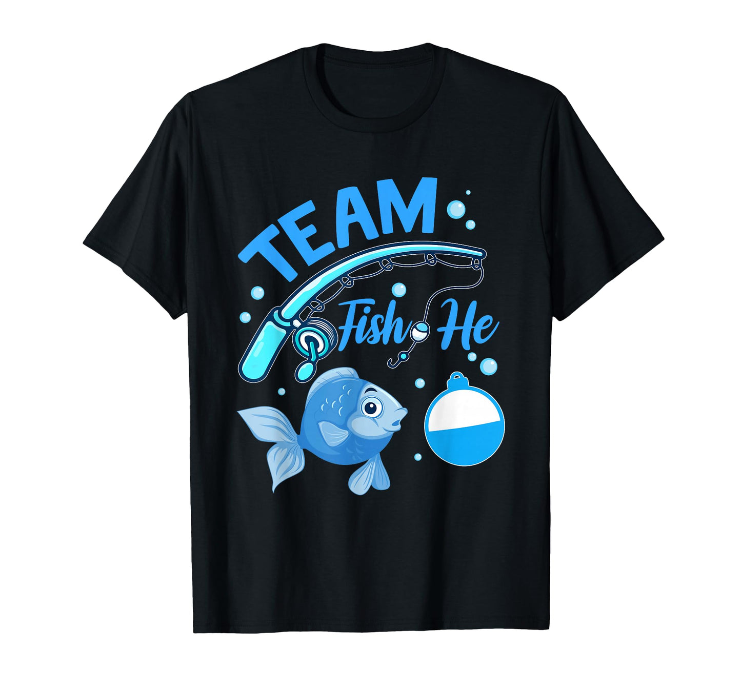Team Fish He Fishing Gender Reveal Party Announcemen T-Shirt