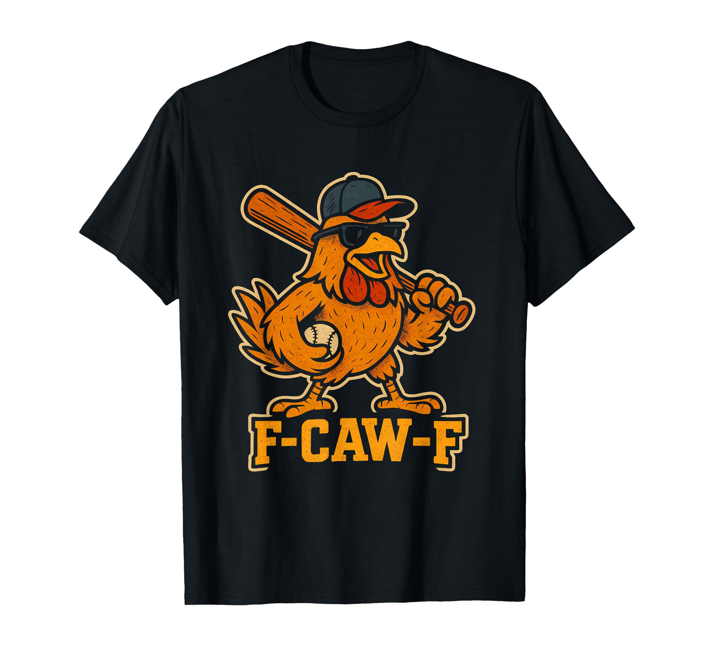 Baseball F Caw F Rooster Funny Chicken Fcawf Bird Fawk Off T-Shirt