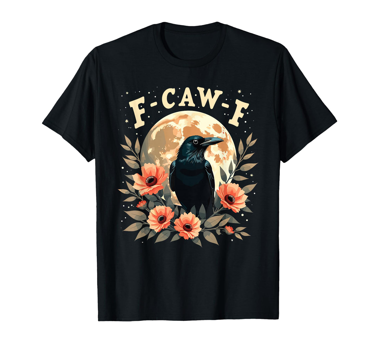 F-Caw-F Funny Halloween Crow Raven Gothic Humor T-Shirt