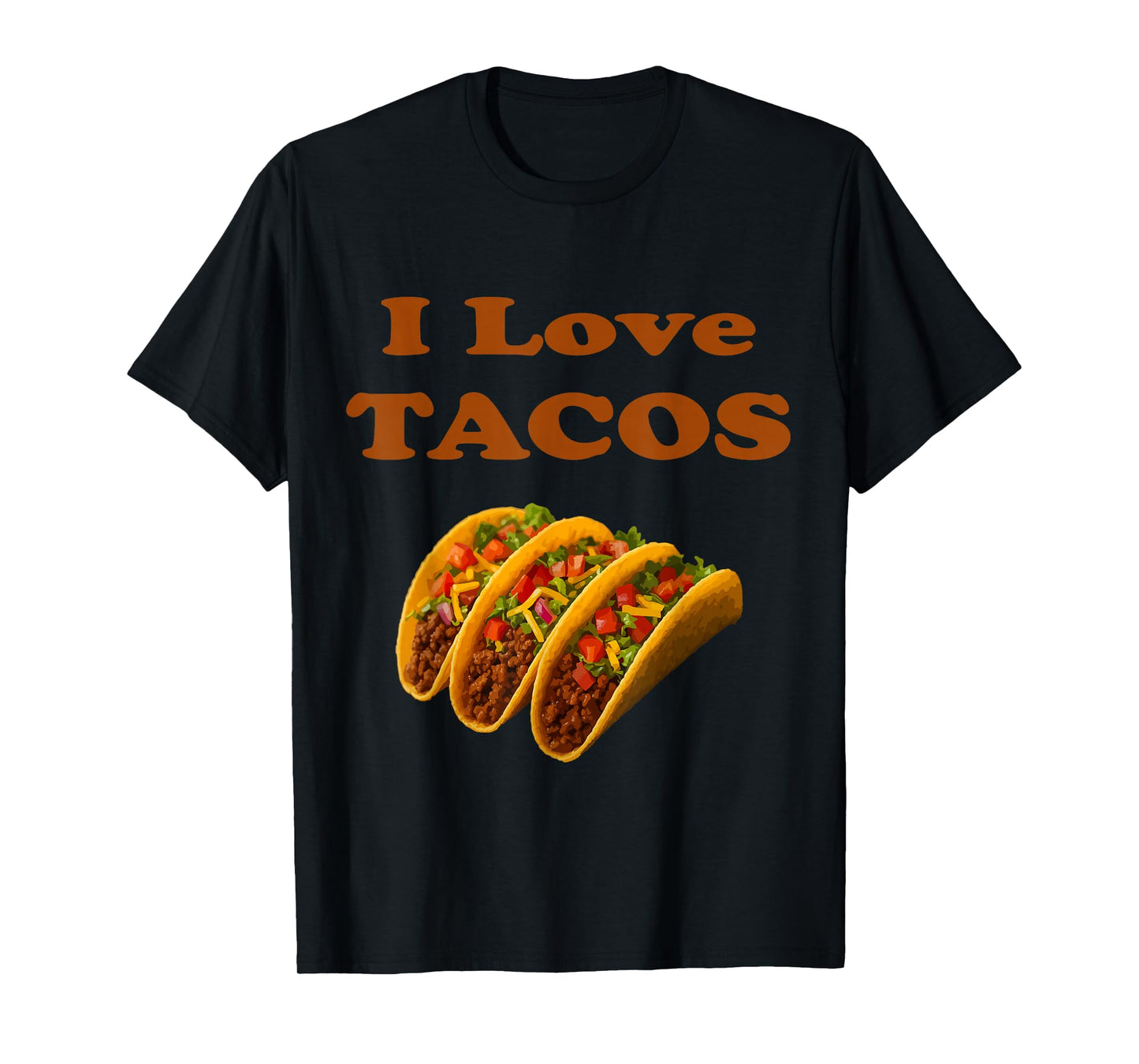 I Love Tacos Funny Mexican Food Taco Lover T-Shirt