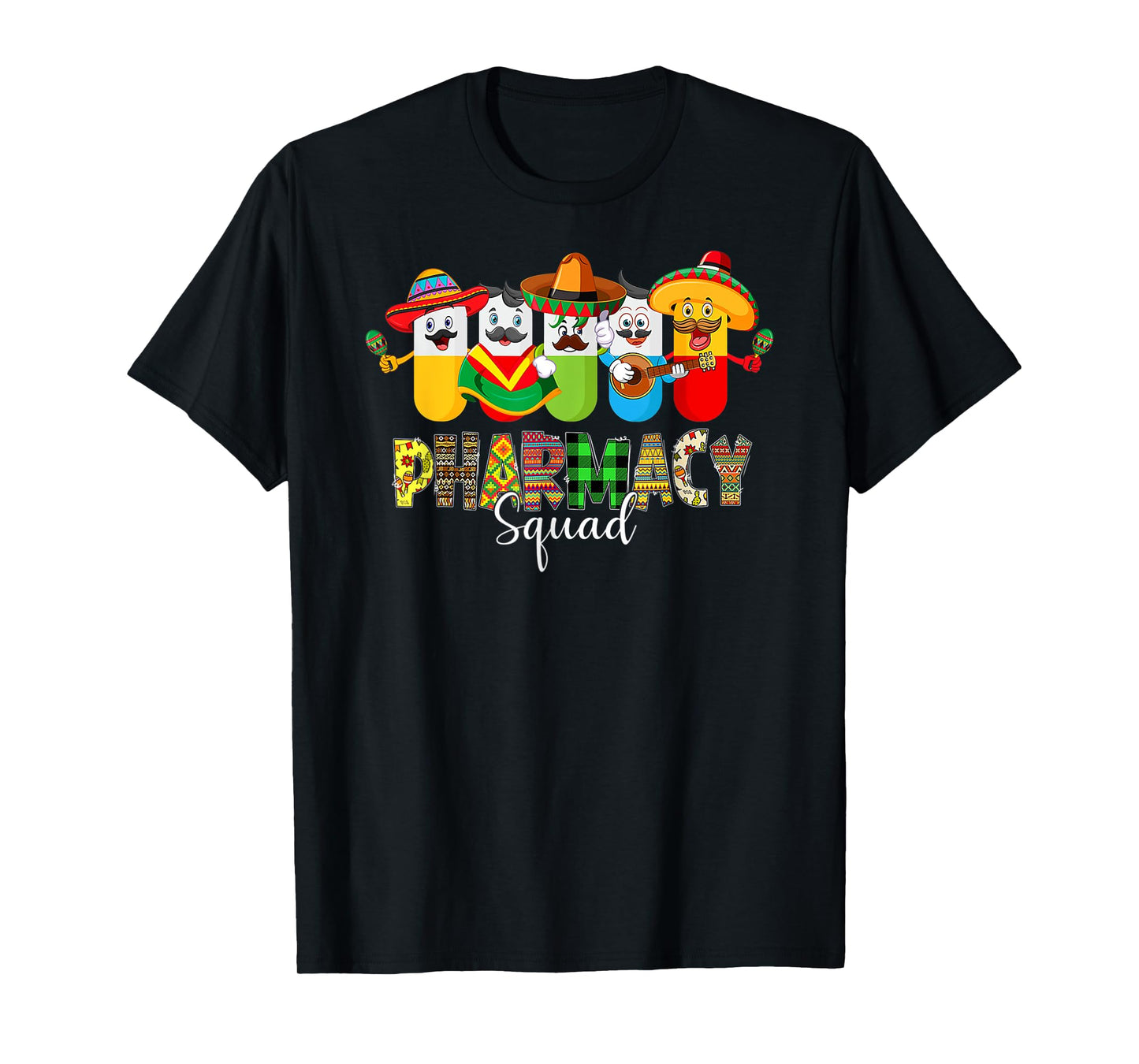 Pharmacy Squad Pharmacist Cinco De Mayo Mexican Fiesta Party T-Shirt