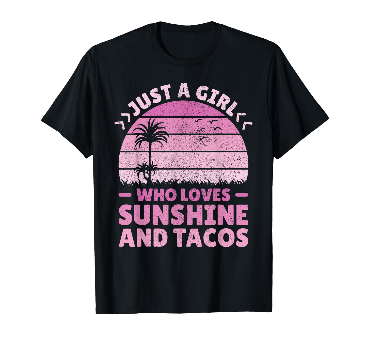 Taco & Sunshine Lover Just A Girl Who Loves Sunshine & Tacos T-Shirt