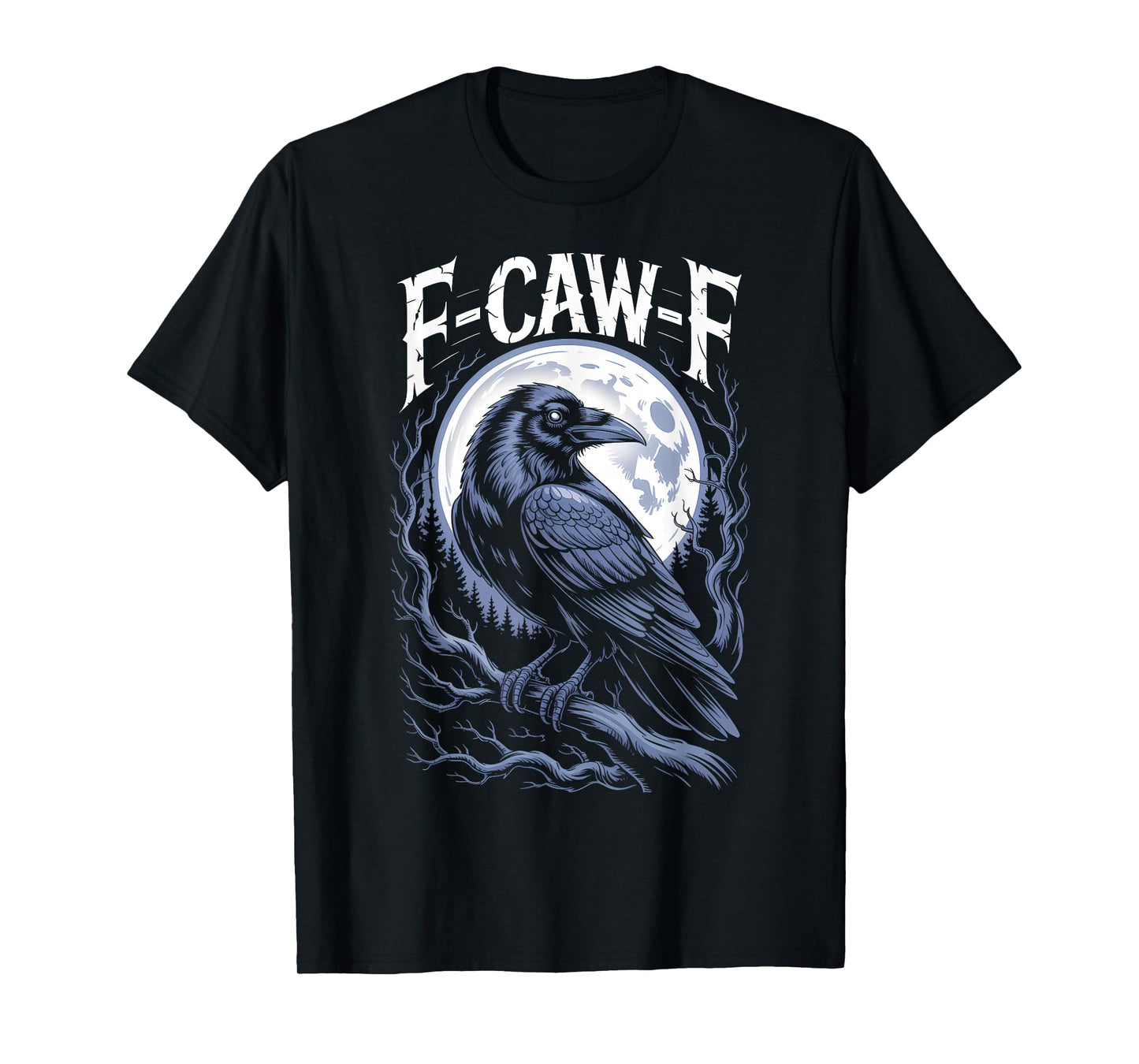 Funny F-Caw-F Black Crow Sound Meme Humor T-Shirt