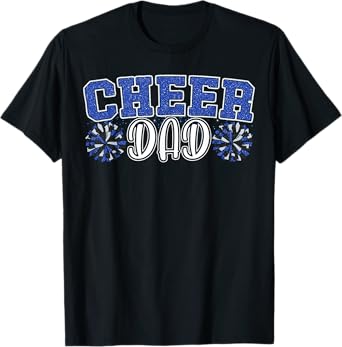 Proud Cheer Dad My Favorite Cheerleader Calls Me Dad Blue T-Shirt