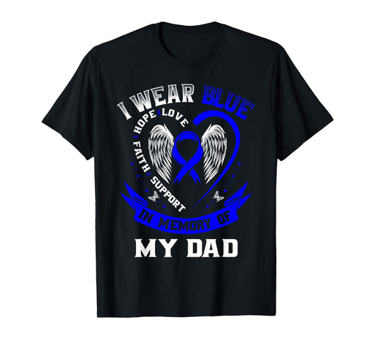 I Wear Blue In Memory Of My Dad Colon Cancer Awareness T-Shirt
