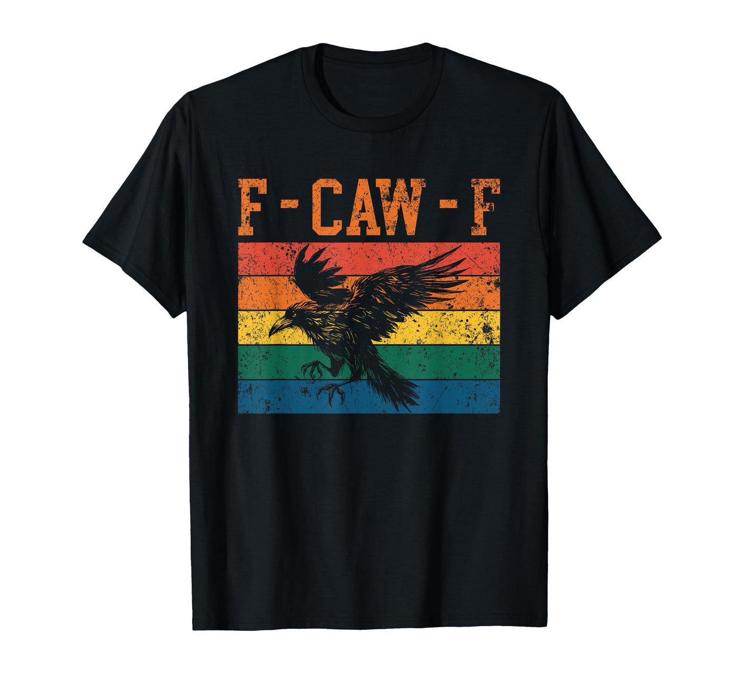 F-Caw-F Funny Retro Black Crow Vintage Bird T-Shirt
