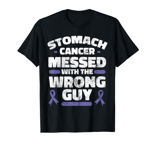Stomach Cancer Messed With The Wrong Guy Shirt Gastric Gift T-Shirt
