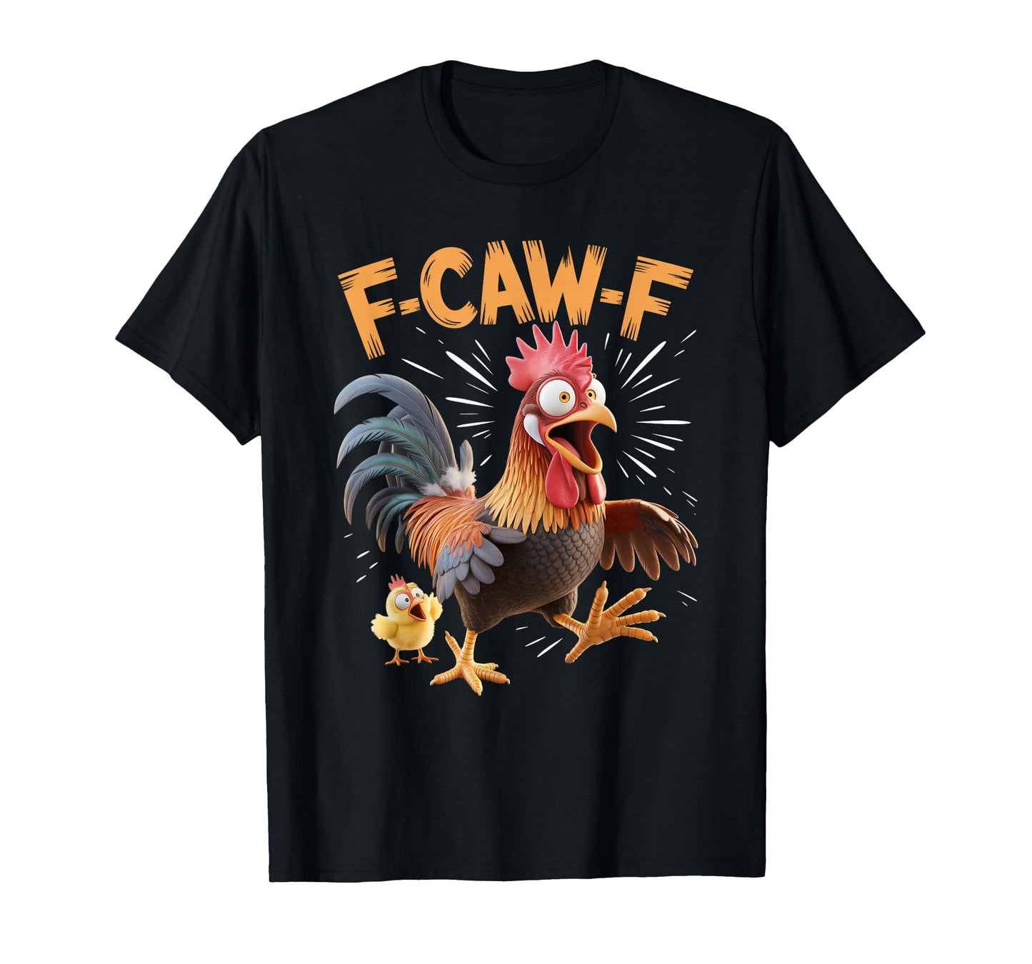 Funny F-Caw-F Rooster Chicken FCAWF Animal Humor T-Shirt