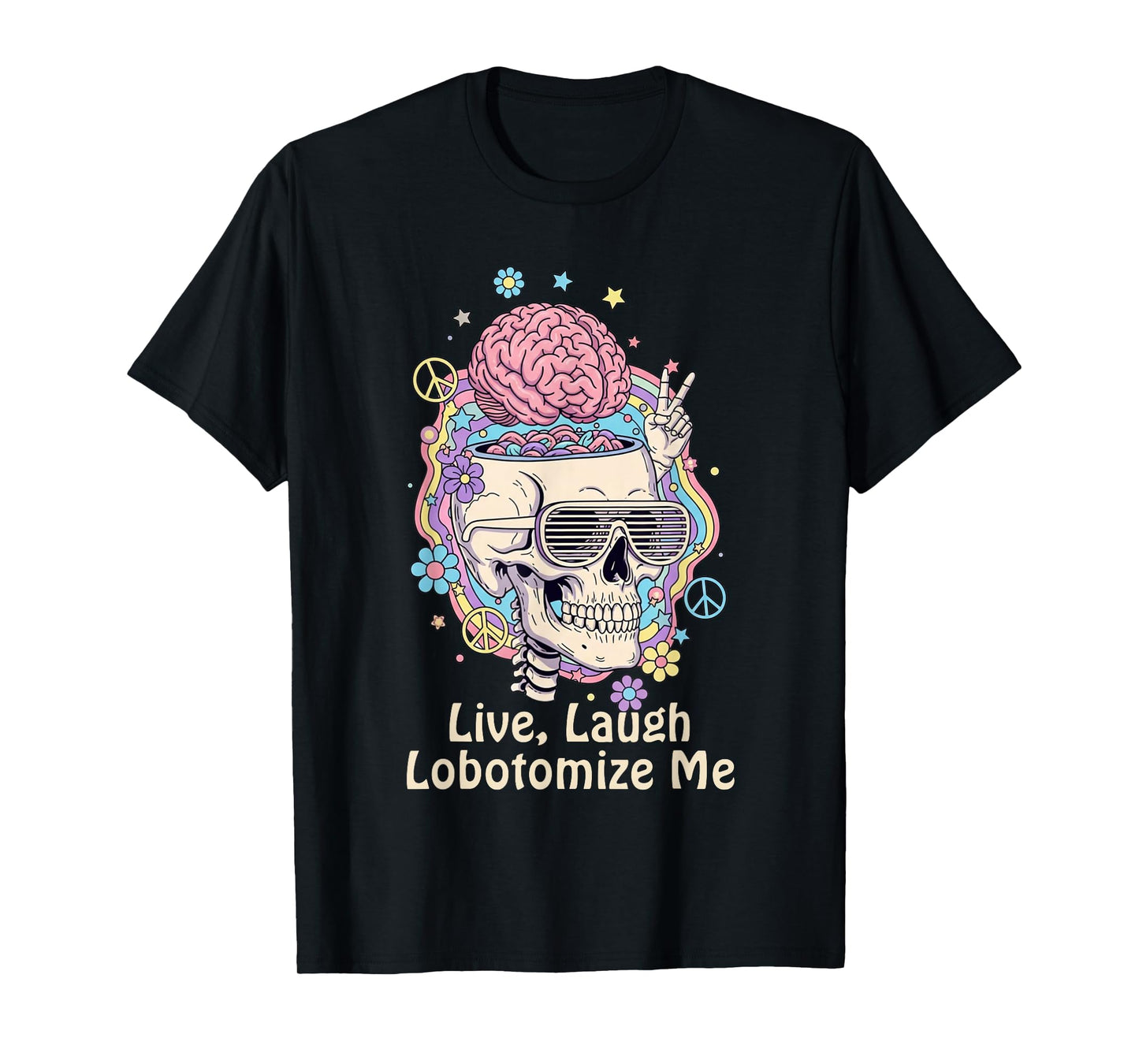 Funny Live Laugh Lobotomize Me Meme Skeleton Men Women Retro T-Shirt