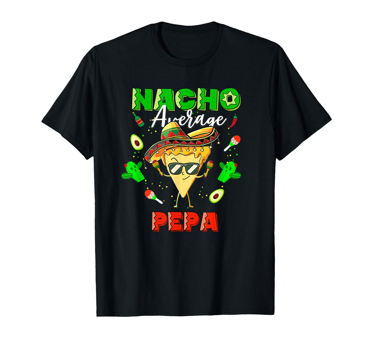 Mexican Nacho Average Pepa T-Shirt