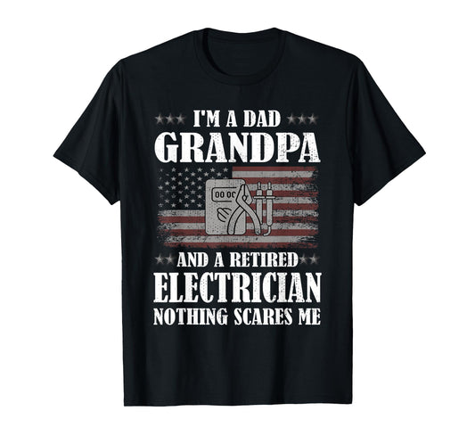 Dad Grandpa And A Retired Electrician Funny Retirement T-Shirt