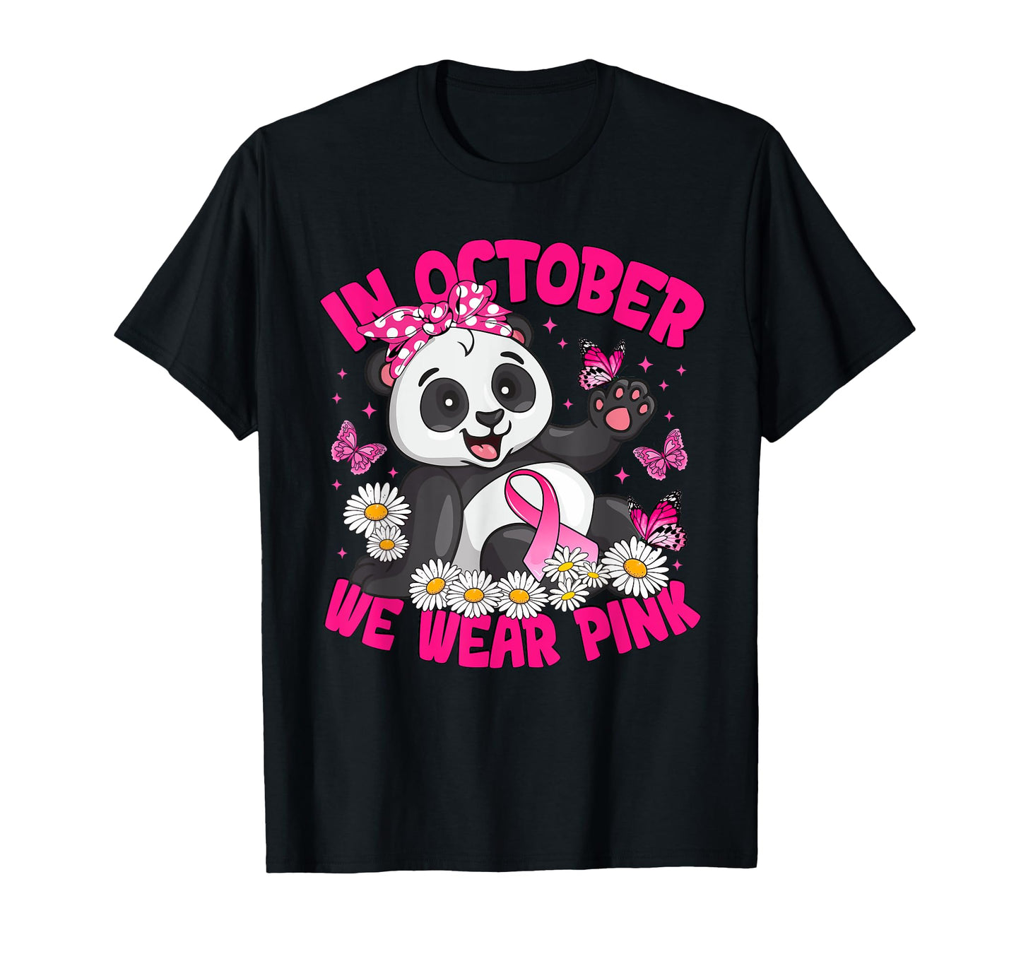 in October We Wear Pink Breast Cancer Awareness Panda Bow T-Shirt