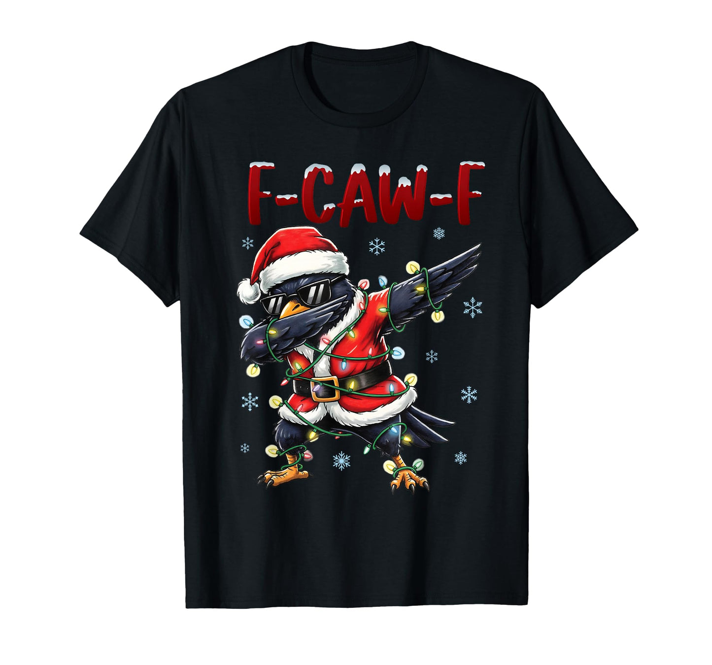 F-Caw-F Santa Raven Dabbing Christmas Funny Black Crow Lover T-Shirt