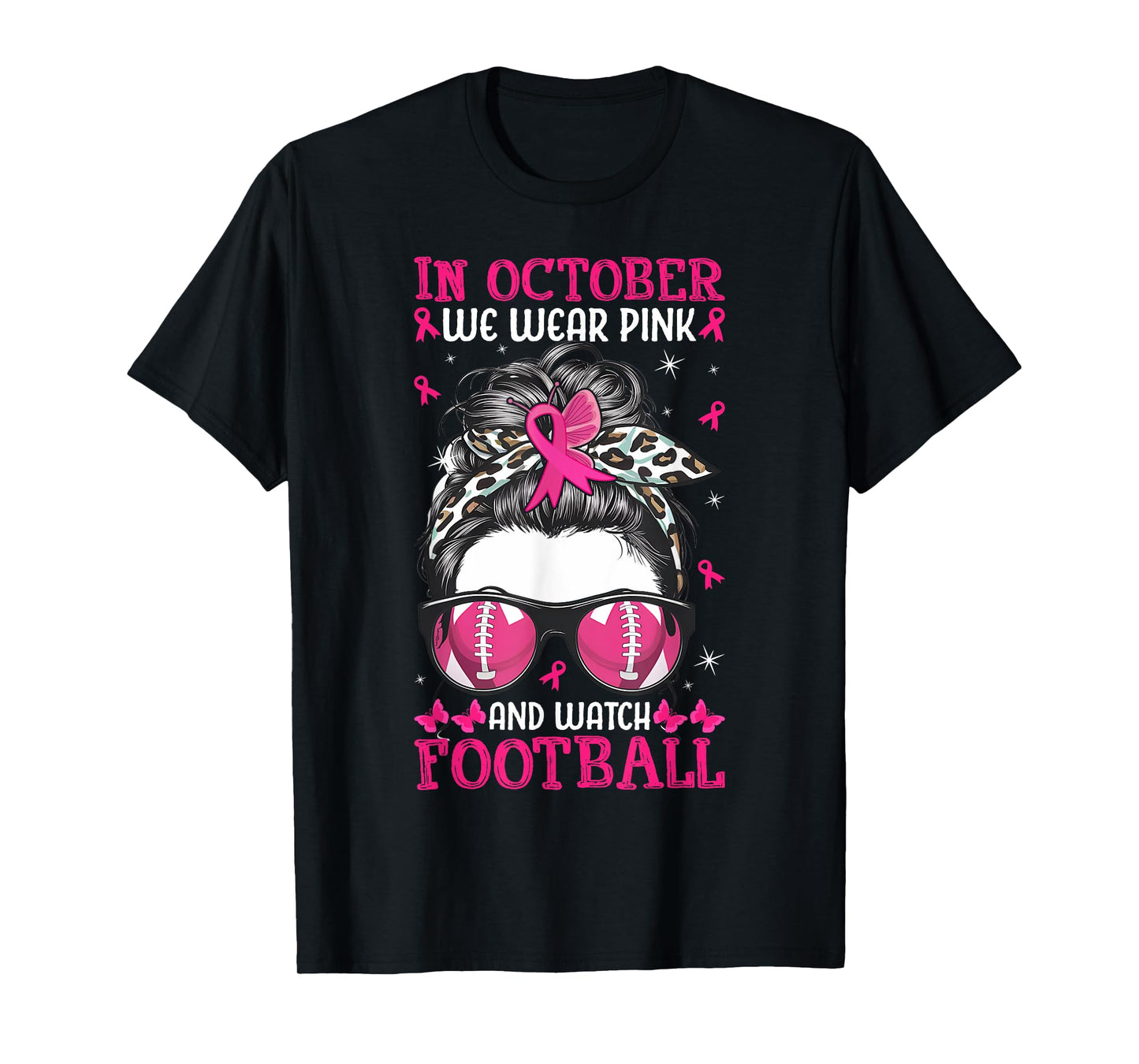 In October We Wear Pink and Watch Football Breast Cancer T-Shirt