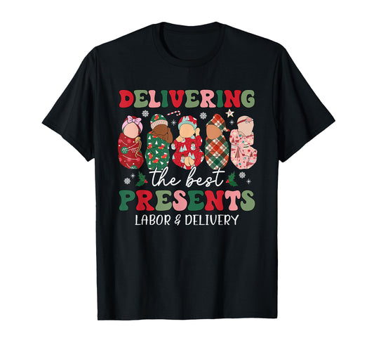 Delivering The Best Presents Labor Delivery Nurse Christmas T-Shirt