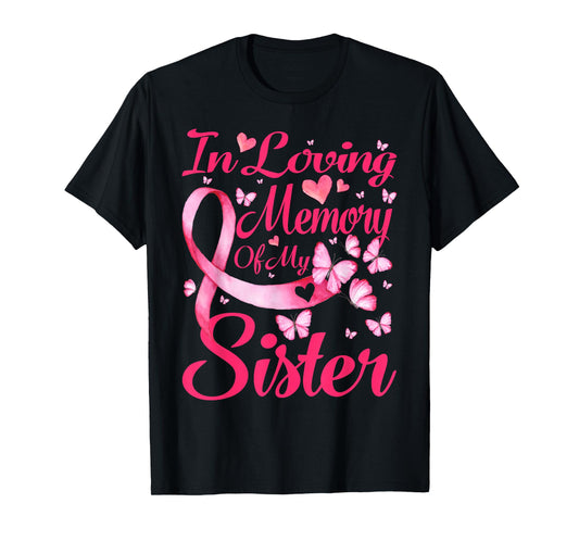 In Loving Memory Of My Sister Breast Cancer Awareness T-Shirt
