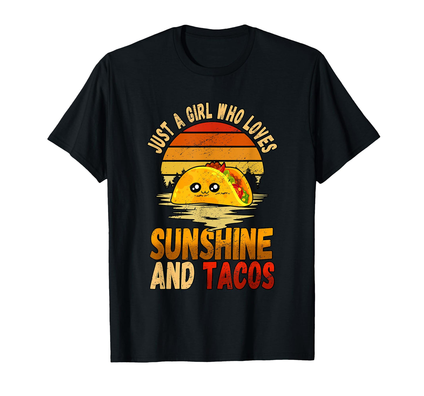 Just A Girl Who Loves Sunshine And Tacos T-Shirt