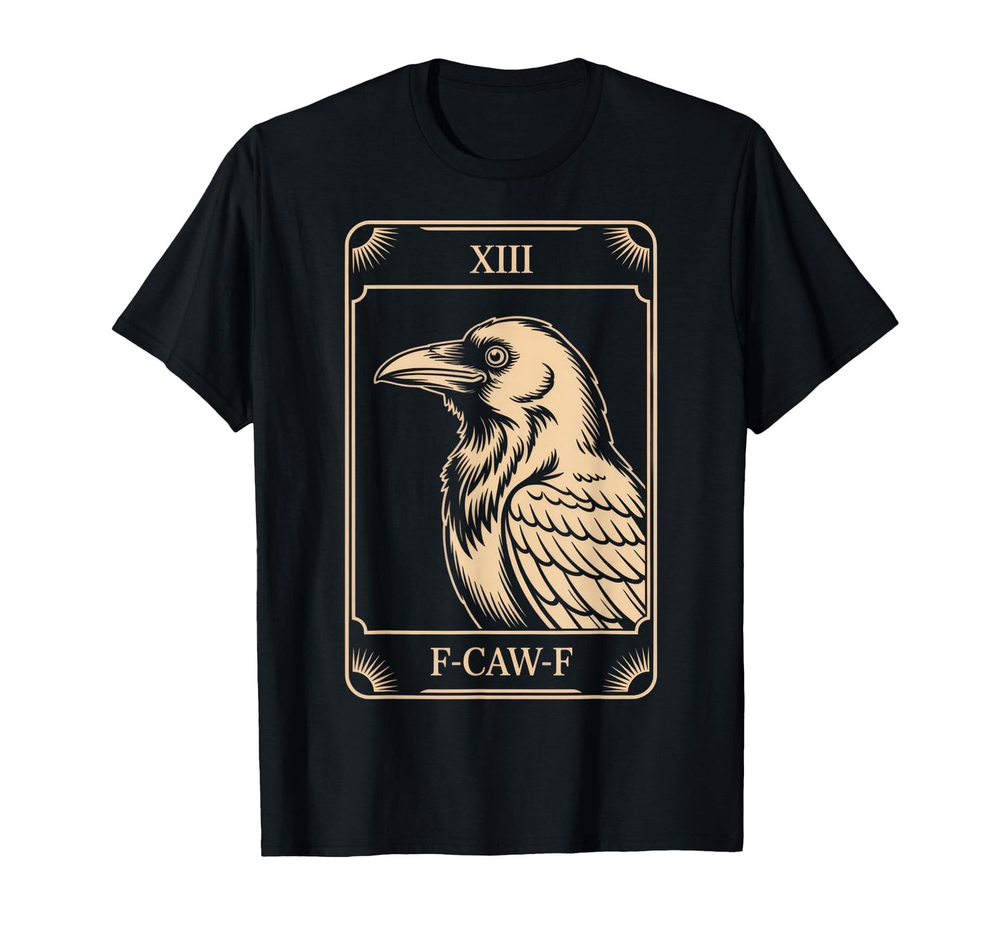 F-CAW-F Raven Tarot Inspired Art for Mystics Halloween Vibes T-Shirt