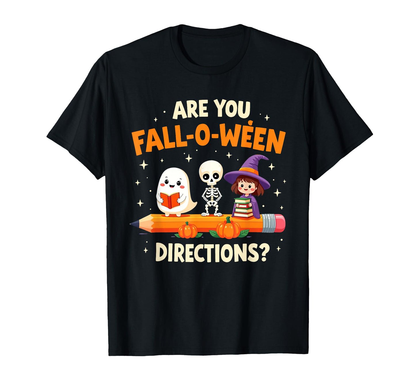 are You Fall O Ween Directions Funny Halloween Teacher Joke T-Shirt