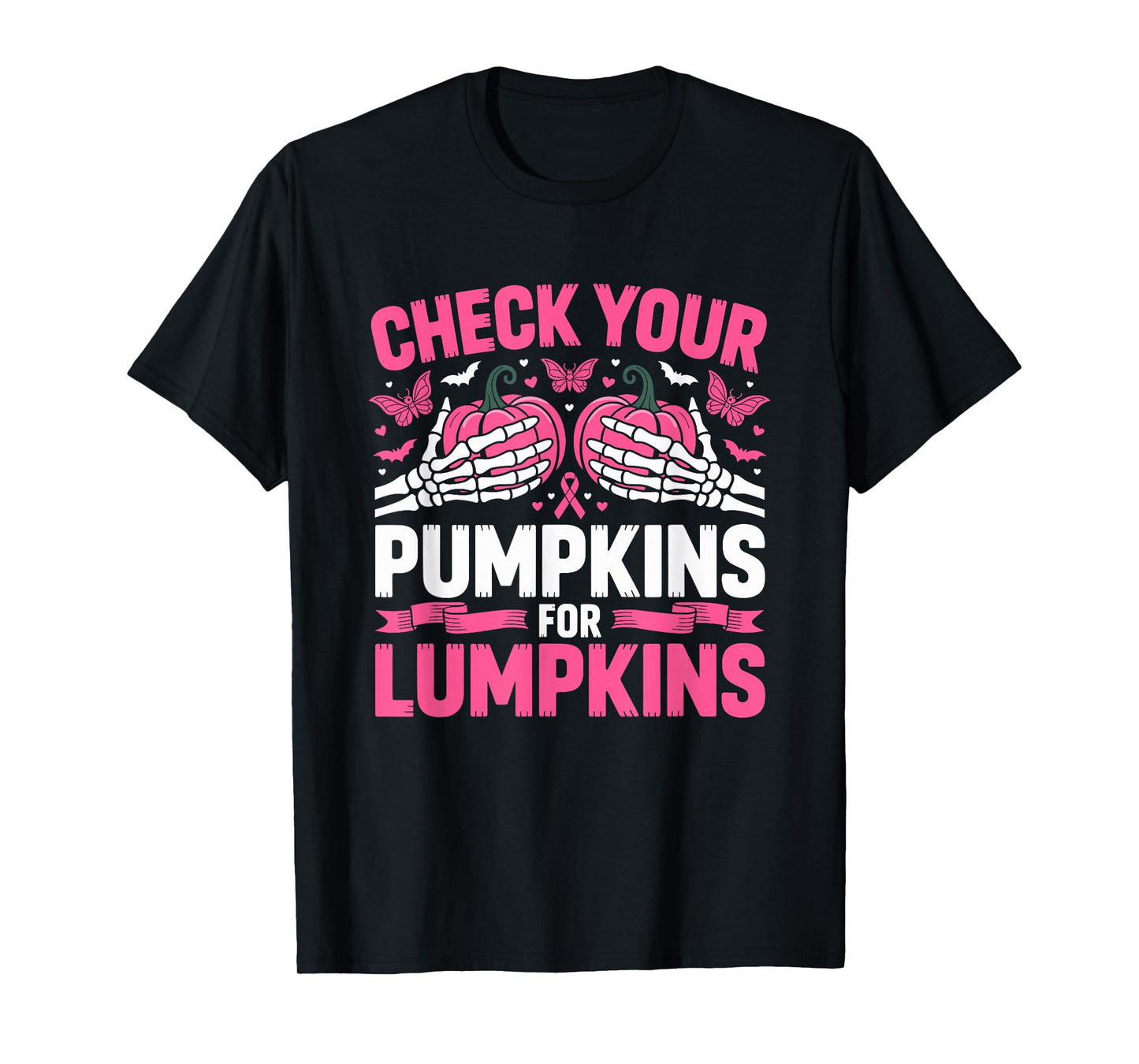 Check Your Pumpkins for Lumpkins Pink Awareness Halloween T-Shirt