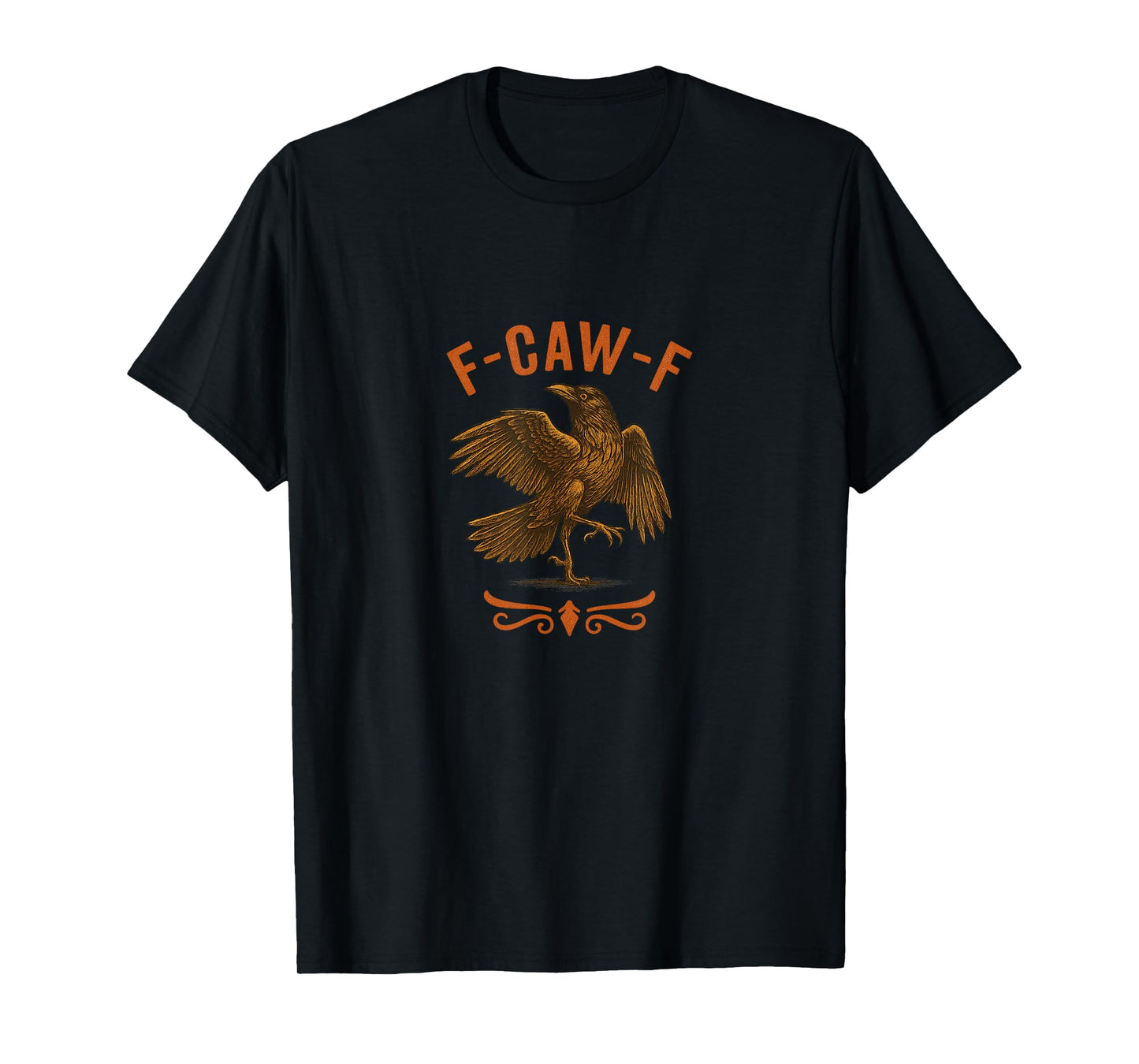 F-CAW-F Raven Crow Sarcastic Meme Vintage Art T-Shirt