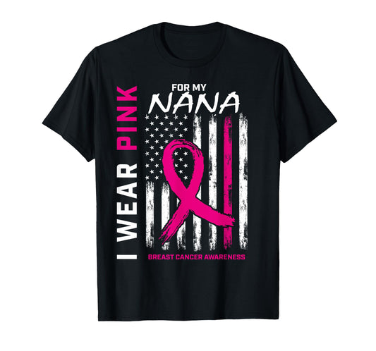 I Wear Pink For Nana Breast Cancer Awareness American Flag Women Kids Men T-Shirt
