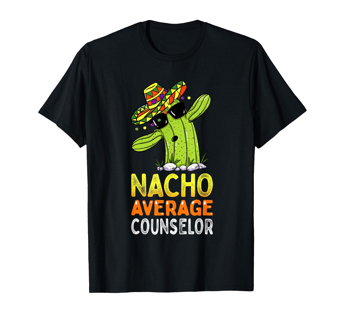 Fun Appreciation Humor Funny Nacho Average School Counselor T-Shirt