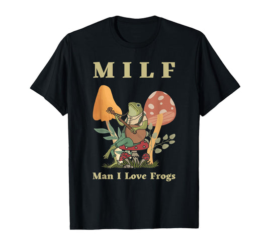 Cottagecore Funny MILF Man I Love Frogs Vintage Toad Retro T-Shirt