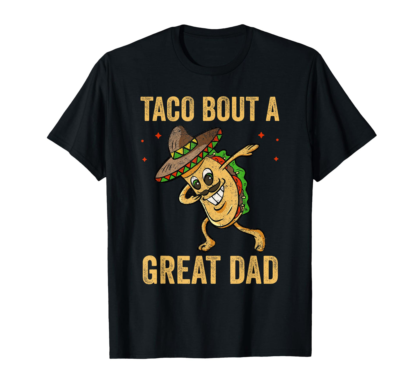 Taco Bout a Great Dad Funny Dad Joke T-Shirt