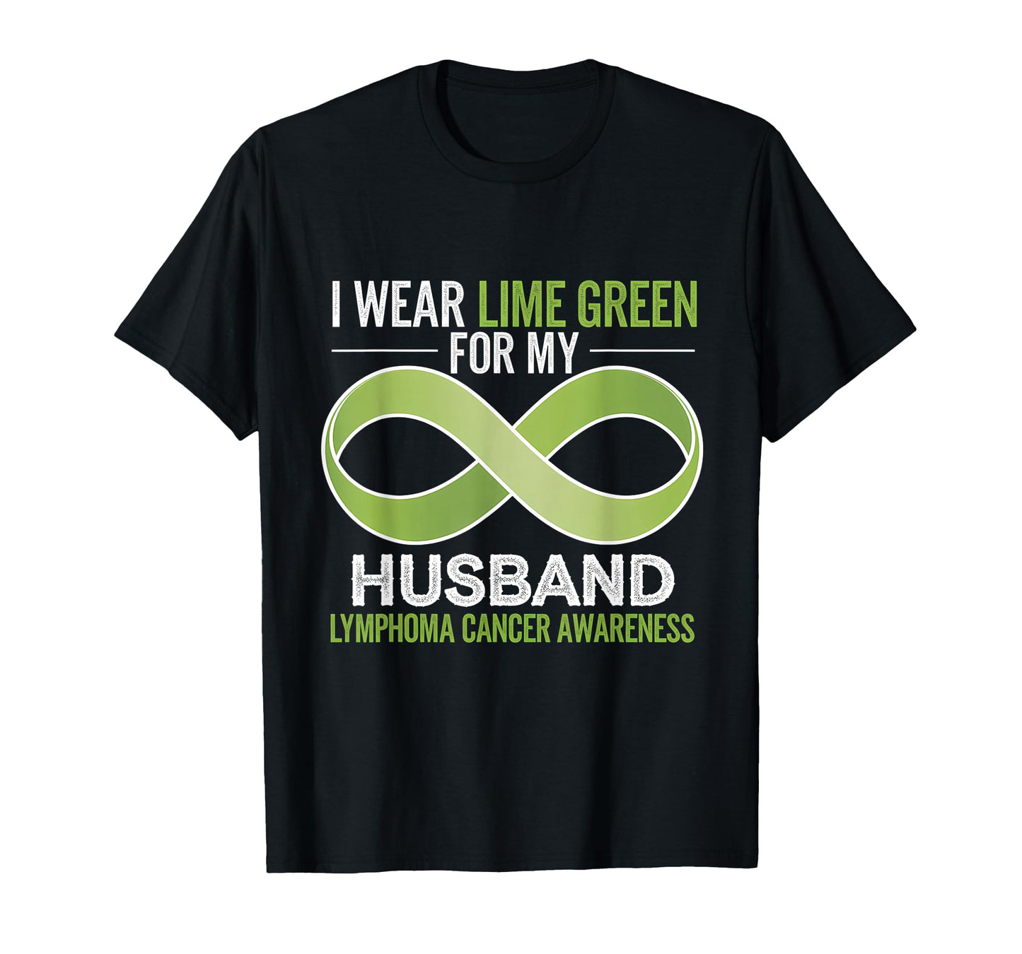 I Wear Lime Husband Green Ribbon Lymphoma Cancer Awareness T-Shirt