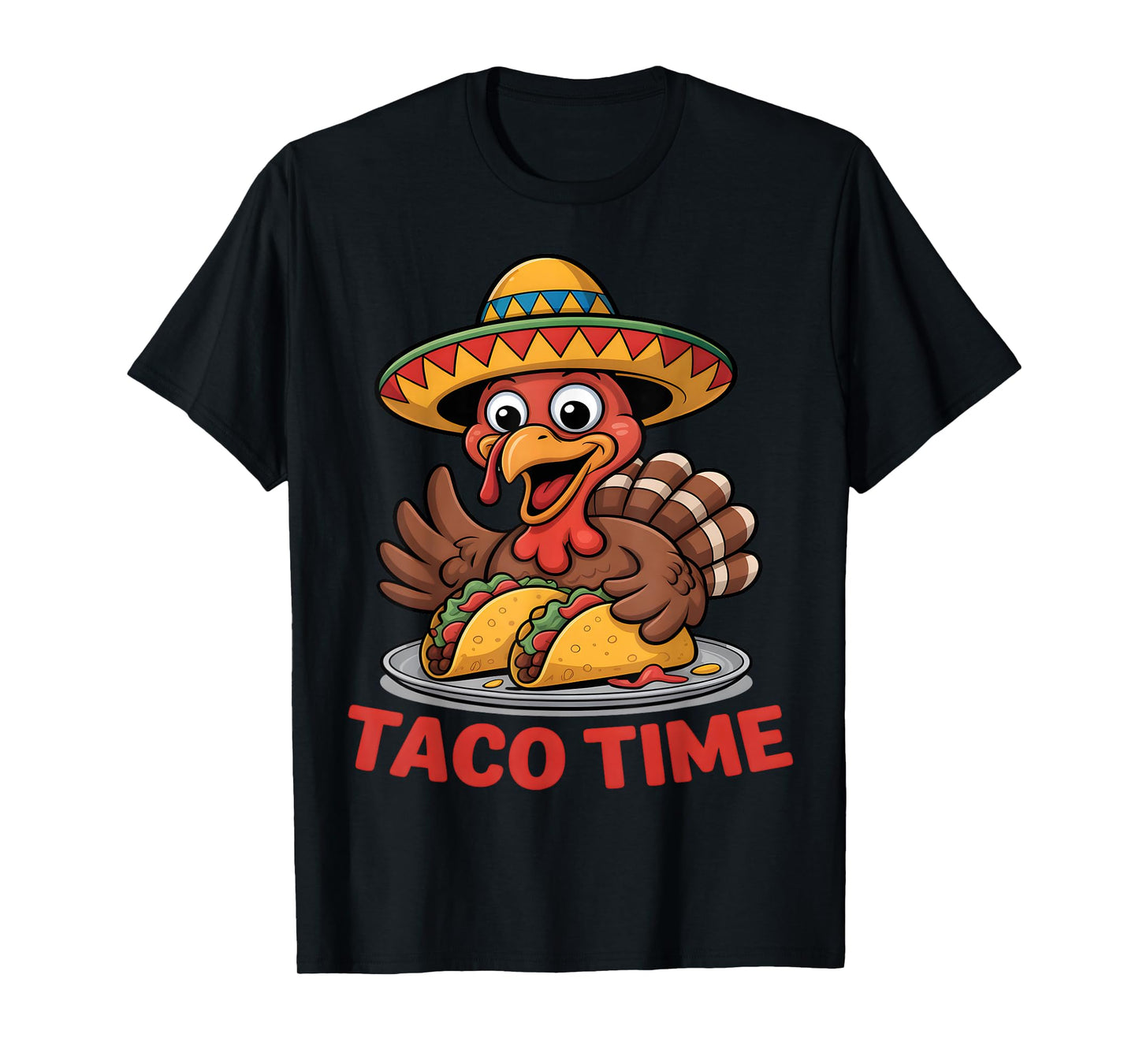 Taco Time Funny Turkey Sombrero Fiesta Thanksgiving T-Shirt